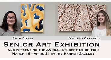 Ruth Boggs '18 and Kaitlynn Campbell '18 Senior Art Exhibition