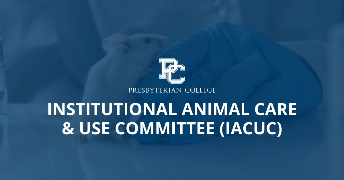 Institutional Animal Care and Use Committee (IACUC) Presbyterian College