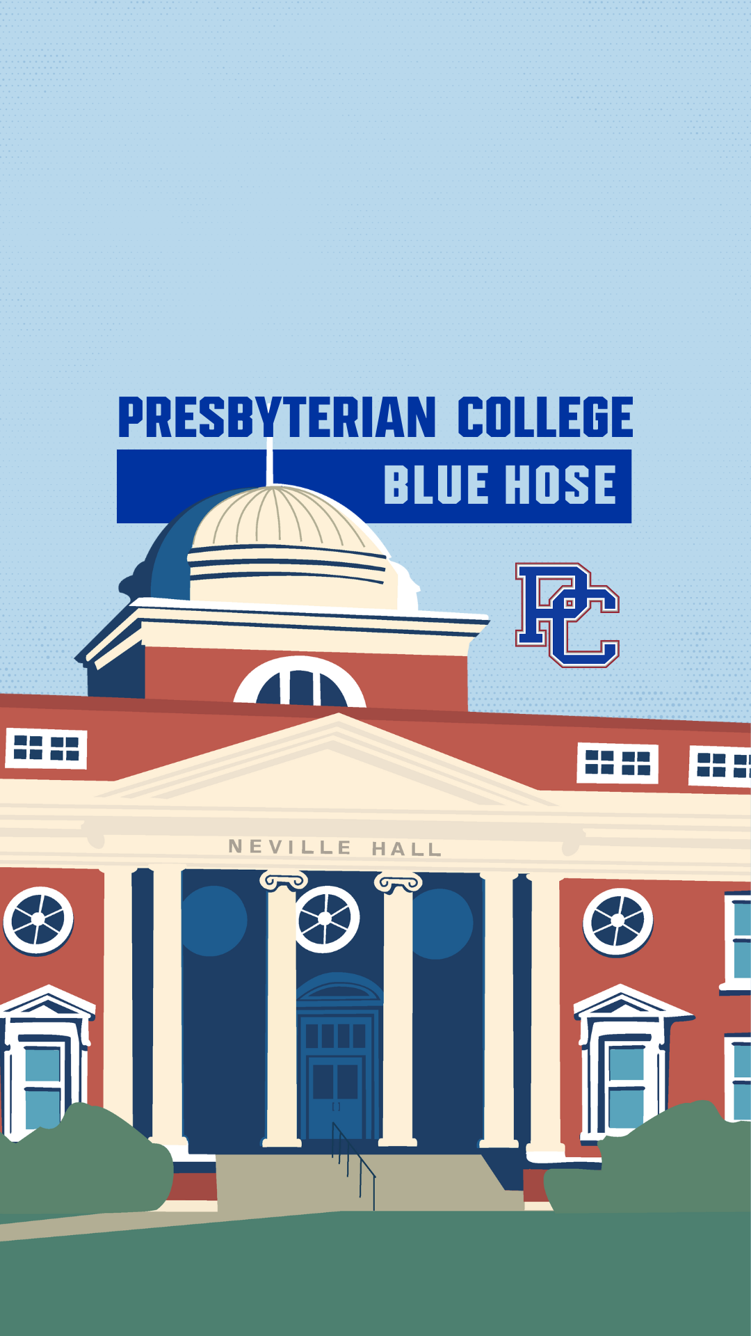 Mobile Wallpaper graphic - illustration of a campus building, Neville, along with text saying "Presbyterian College Blue Hose"