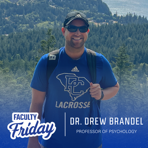 Dr. Drew Brandel for Faculty Friday.