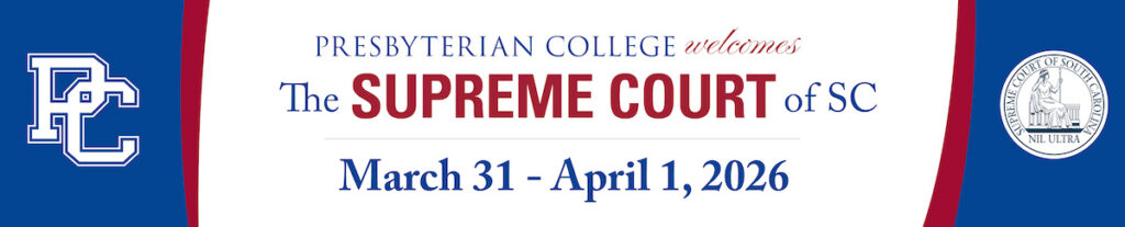 Banner promoting Supreme Court of South Carolina's special sessions at Presbyterian College, March 31-April 1.