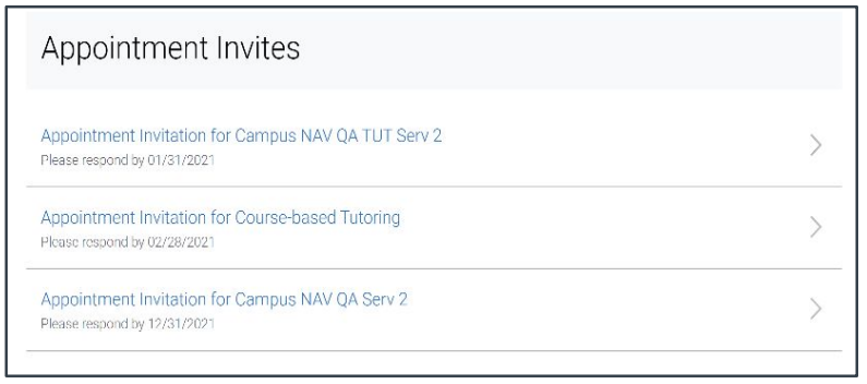 Example of the Appointment Invites screen, showing a list of three sample pending invitations: "Appointment Invitation for Campus NAV QA TUT Serv 2," "Appointment Invitation for Course-based Tutoring," and "Appointment Invitation for Campus NAV QA Serv 2," each with a sample response deadline and an arrow to view more detail.
