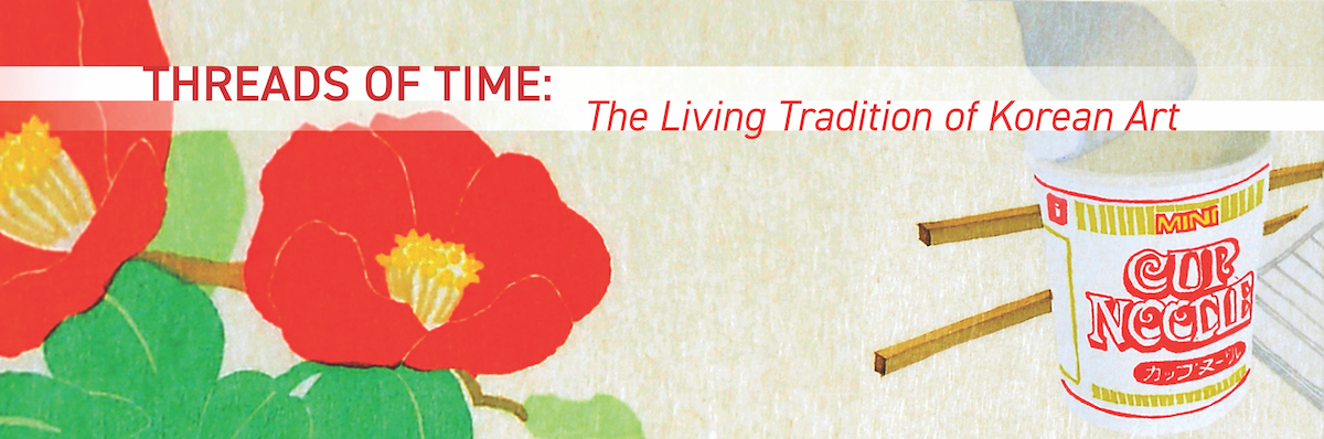 Promotional artwork from Threads of Time: The Living Traditional of Korean Art.