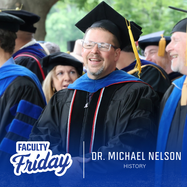 History professor Dr. Michael Nelson for Faculty Friday.
